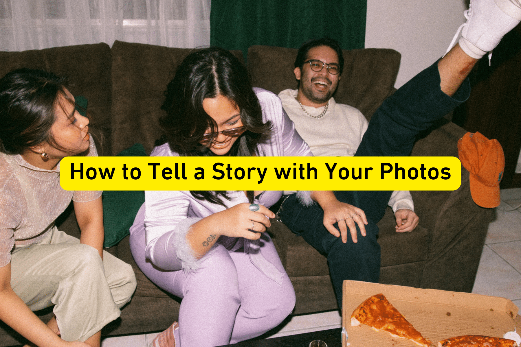 Text graphic with the phrase 'How to Tell a Story with Your Photos' on a casual background.