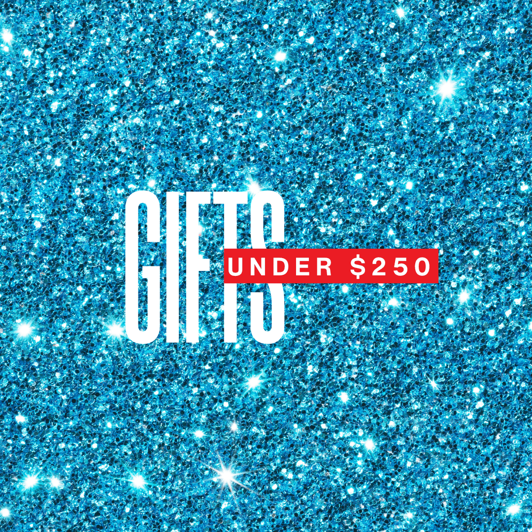 Blue glitter background with bold text saying 'Gifts Under $250' in white and red.