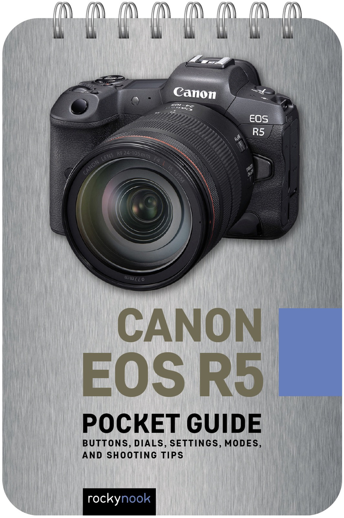 Rocky Nook CANON EOS R5: POCKET GUIDE