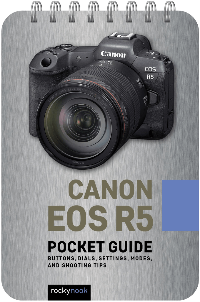 Shop Rocky Nook CANON EOS R5: POCKET GUIDE by Rockynock at B&C Camera