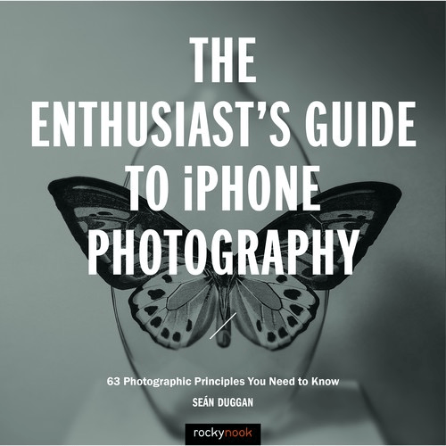 Shop Sean Duggan Book: The Enthusiasts Guide to iPhone Photography by Rockynock at B&C Camera
