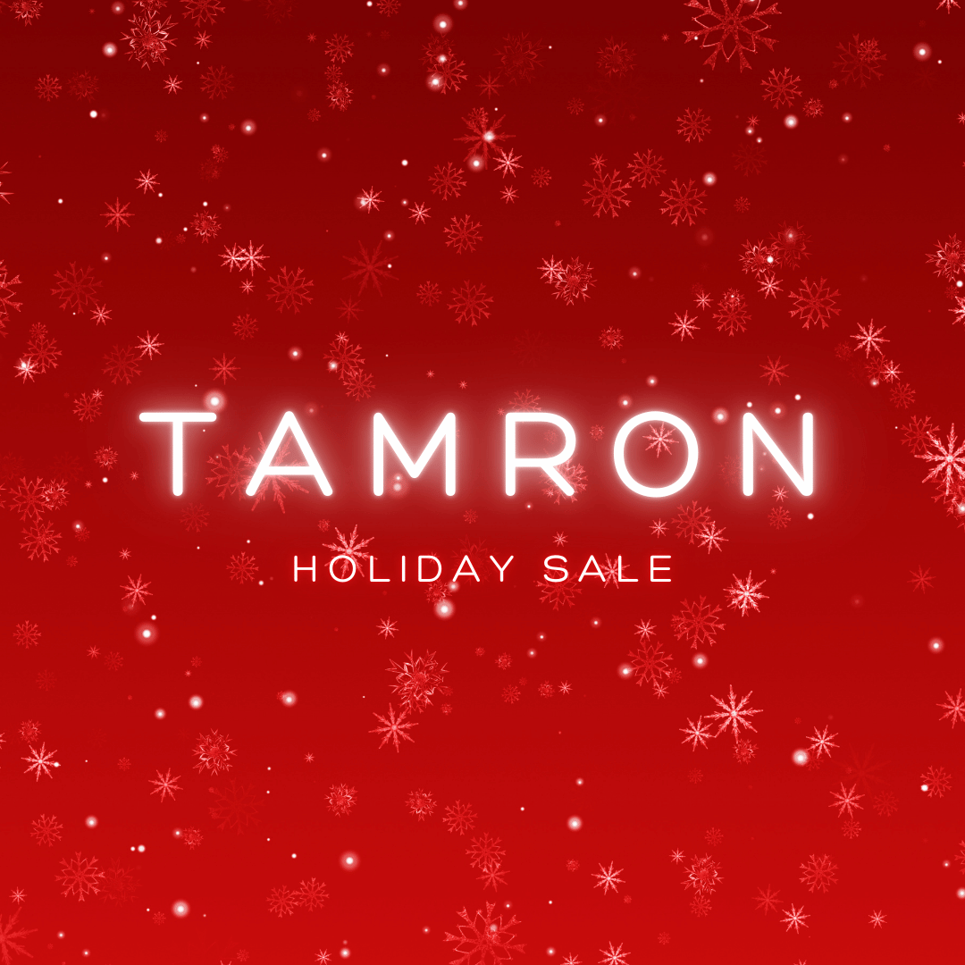 Tamron Holiday Sale