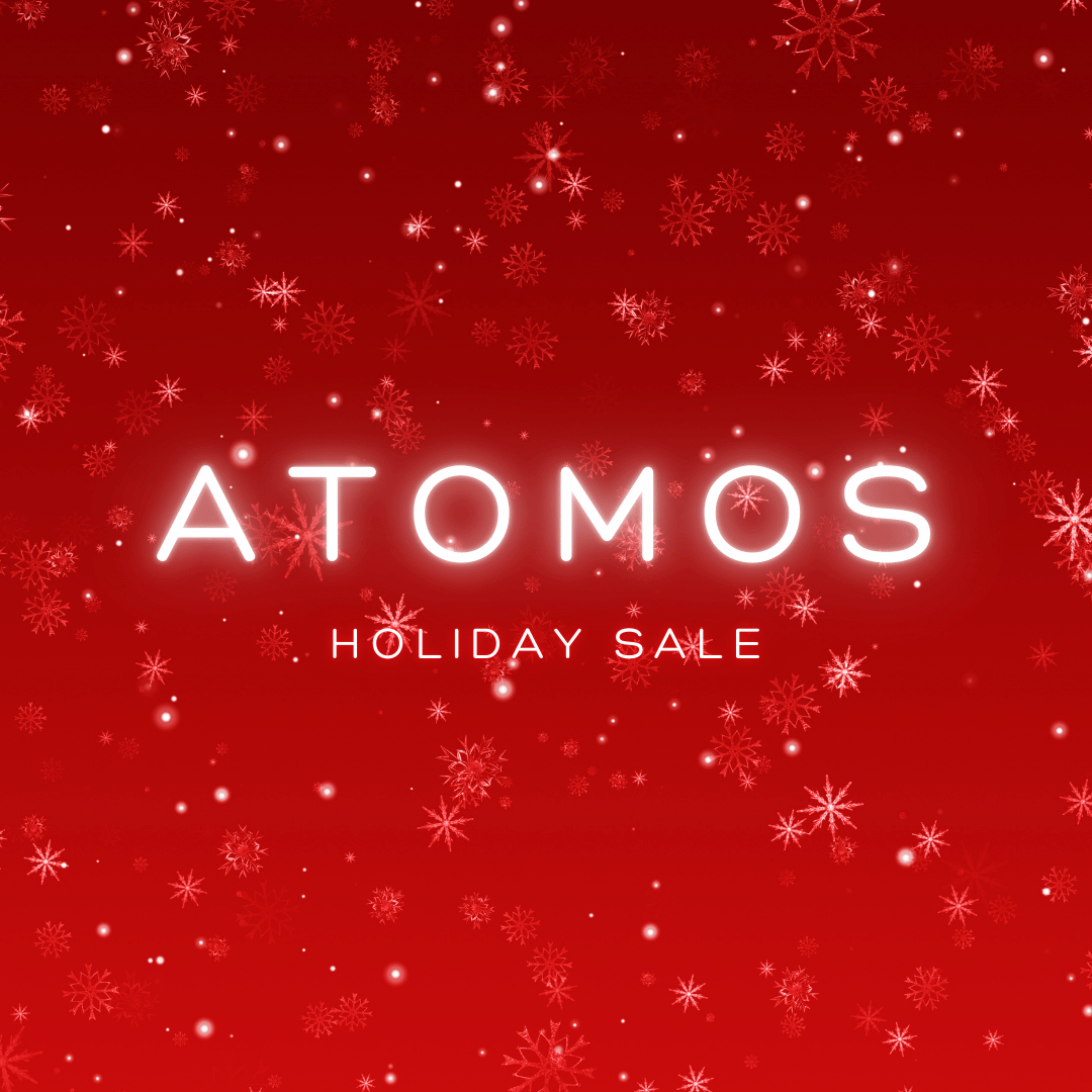 Atomos Holiday Sale