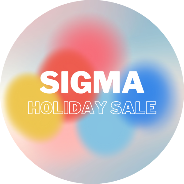 Sigma Holiday Sale