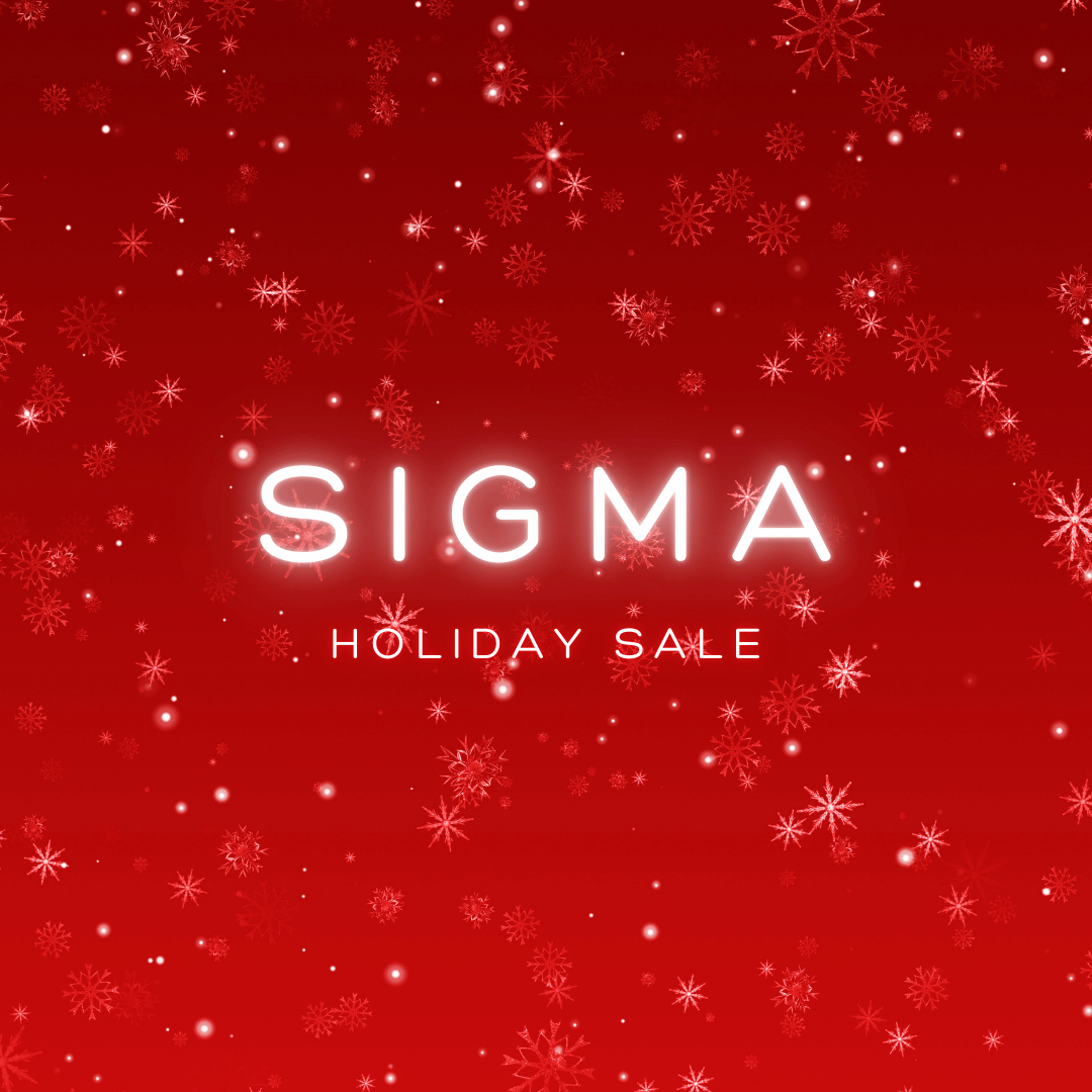 Sigma Holiday Sale