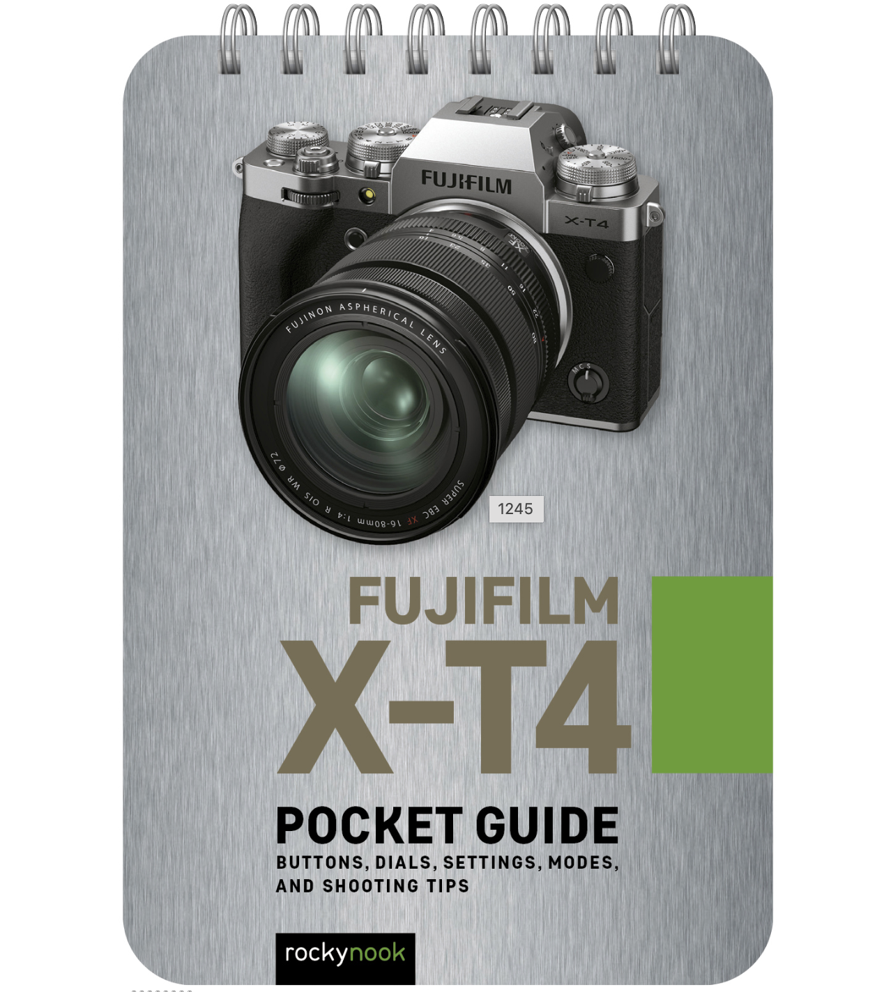 Shop RockyNook Fujifilm X-T4: Pocket Guide by Rocky Nook at B&C Camera