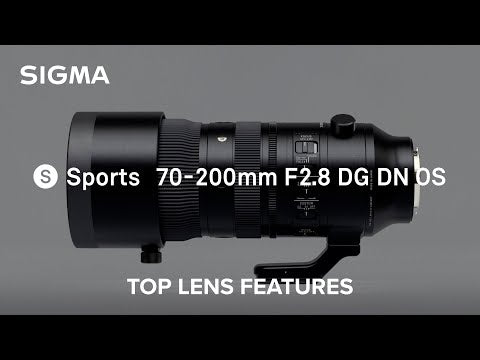 SIGMA 70-200 mm F2.8 DG DN OS Sports for Sony E-Mount