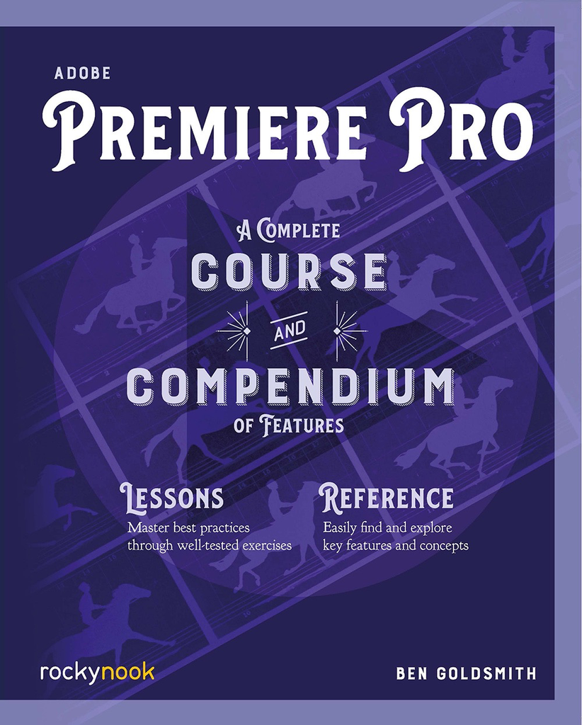 Ben Goldsmith Book: Adobe Premiere Pro
