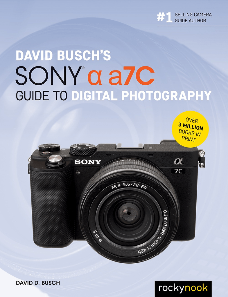 Shop David D. Busch Sony Alpha a7C Guide to Digital Photography by Rockynock at B&C Camera