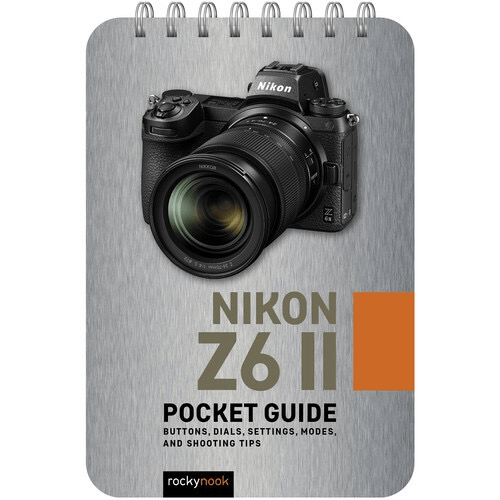 Shop Rocky Nook Nikon Z6 II Pocket Guide by Rockynock at B&C Camera