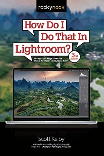 Shop Scott Kelby-How Do I Do That in LIghtroom? 3rd Edition by Rockynock at B&C Camera