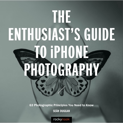 Shop Sean Duggan Book: The Enthusiast's Guide to iPhone Photography by Rockynock at B&C Camera