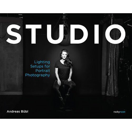 Studio Lighting Setups for Portrait Photography by Andreas Bubl - B&C Camera